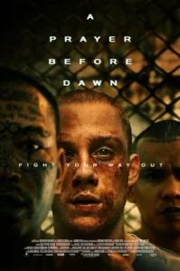 ดูหนัง A Prayer Before Dawn 2017 บทสวดก่อนฟ้าสาง (เต็มเรื่อง)