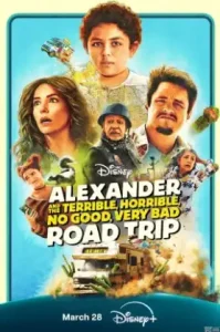 ดูหนัง Alexander and the Terrible, Horrible, No Good, Very Bad Road Trip 2025 (เต็มเรื่อง)