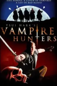 Era of Vampire a.k.a. Vampire Hunters 2003 ฉีกฟ้าล่ามารแวมไพร์