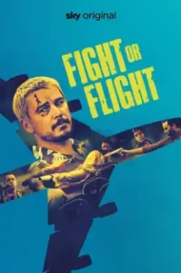 ดูหนัง Fight or Flight 2025 เป็นภาพยนตร์แอคชั่นมันส์ๆบนเครื่องบิน (เต็มเรื่อง)