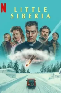 ดูหนัง Little Siberia 2025 ลิตเติ้ล​ ไซบีเรีย (เต็มเรื่อง)