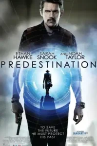 Predestination (2014) ยึดเวลาล่าอนาคต