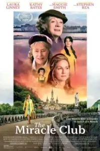 ดูหนัง The Miracle Club (2023) มิตรภาพ ศรัทธา ปาฏิหาริย์ (เต็มเรื่อง)