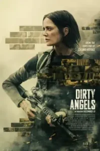ดูหนัง Dirty Angels (2024) นางฟ้าพันธุ์ดุ (เต็มเรื่อง)