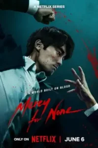 ดูซีรี่ย์ Mercy for None (2025) สงครามแห่งความเมตตา (EP1 - EP0)